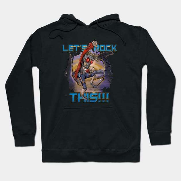 Star Lord - Lets Rock this Hoodie by TreemanMorse